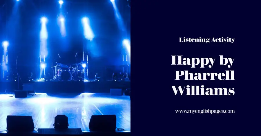 Happy by Pharrell Williams - Listening Activity Based on the Lyrics