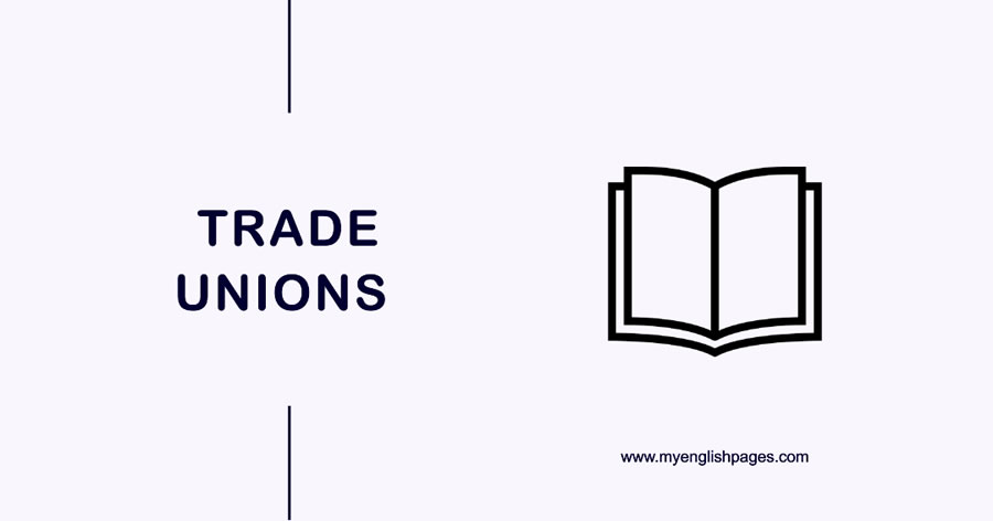 Trade Unions (Reading Comprehension)