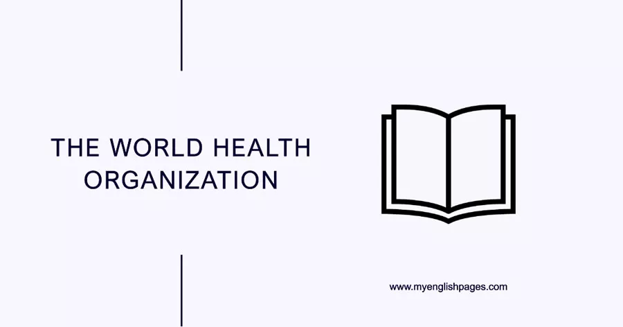 Reading Comprehension About The World Health Organization