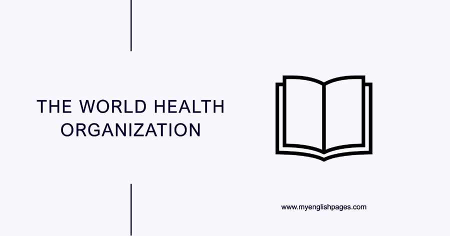 Reading Comprehension About The World Health Organization