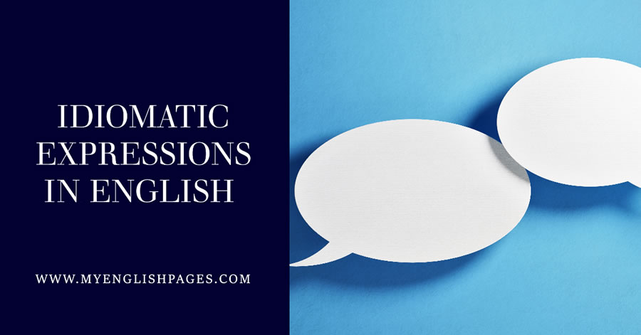 Lists of Idioms in English (Definition, Examples, and Lists)