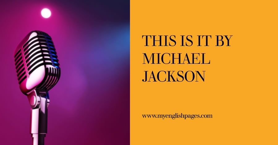 This Is It by Michael Jackson - Listening Comprehension Based on The Lyrics of the Song