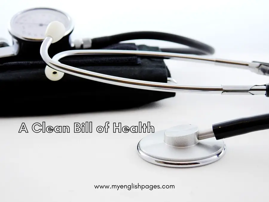 Be Given A Clean Bill of Health