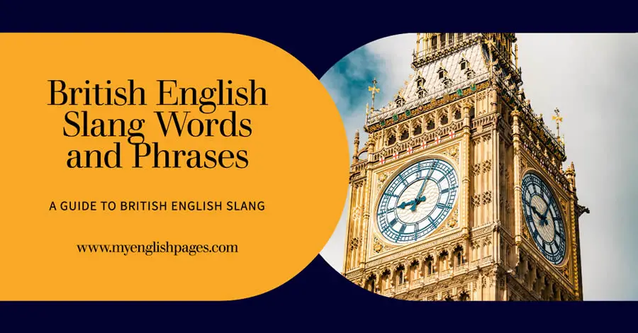 British English Slang Words and Phrases