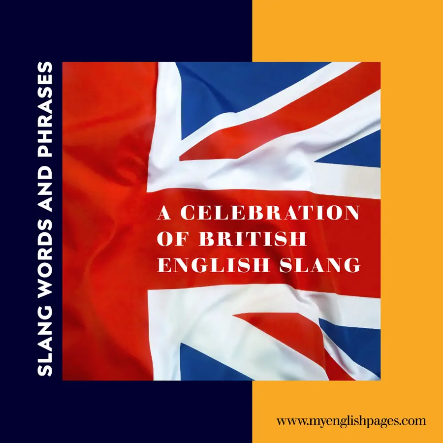 British English Slang Words and Phrases