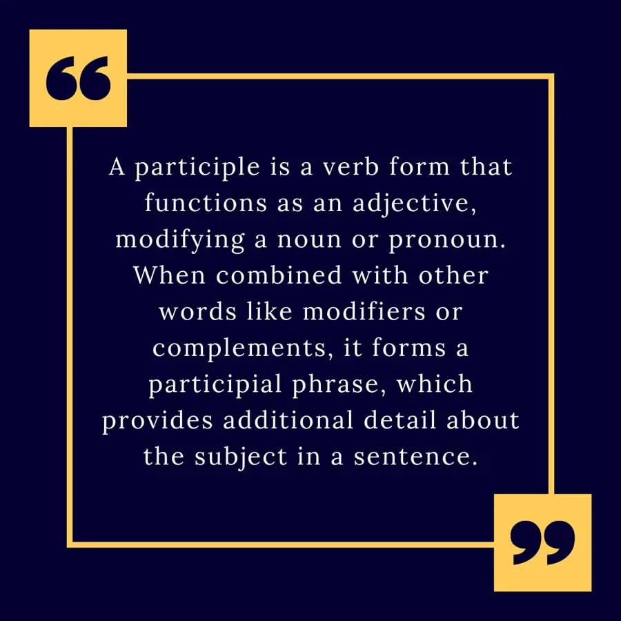 Definition of Participle and Participle Phrase structures
