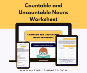 Worksheet on Countable and Uncountable Nouns