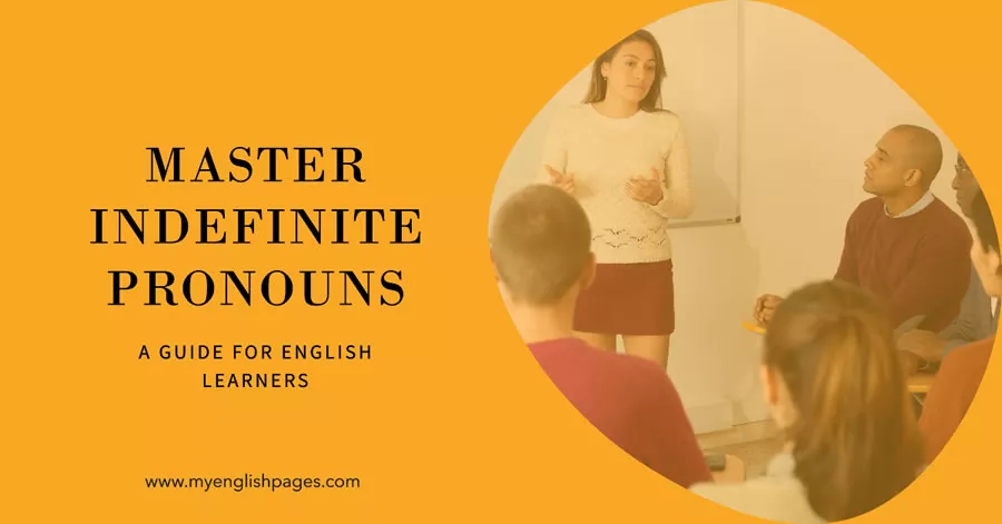 What are Indefinite Pronouns in English?