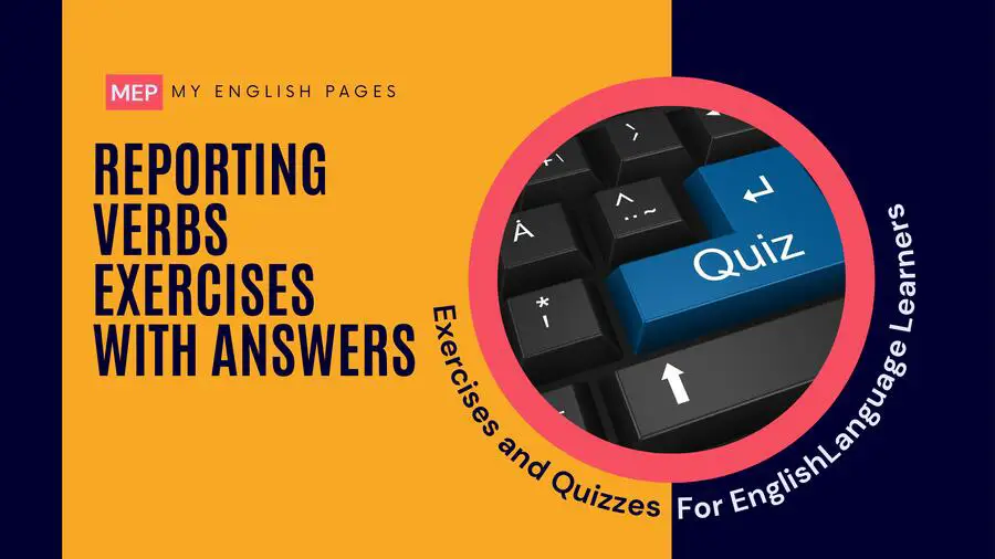 Reporting Verbs Exercises with Answers
