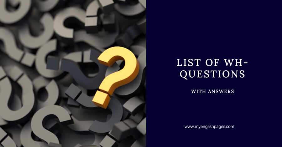 List of Wh-Question Examples