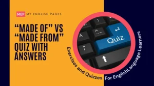 Made of vs Made from Quiz