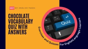 Chocolate Vocabulary Quiz with Answers