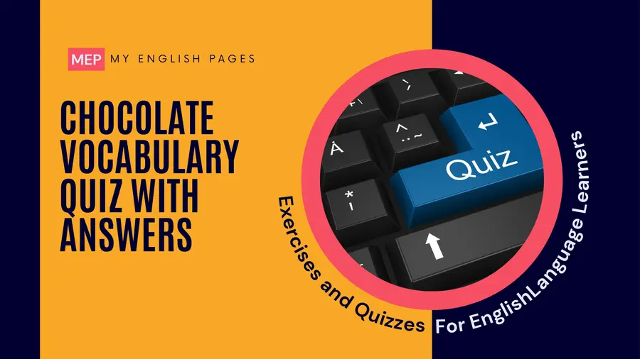 Chocolate Vocabulary Quiz with Answers