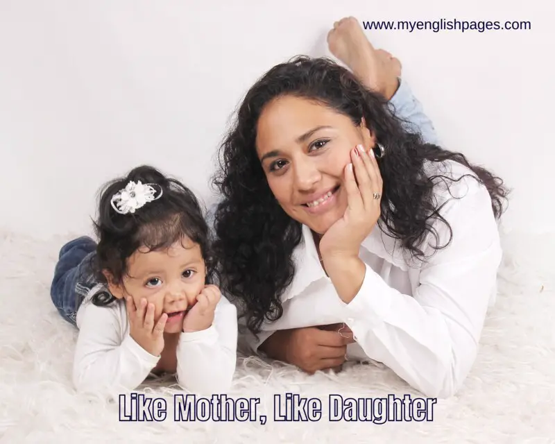 Like Mother, Like Daughter