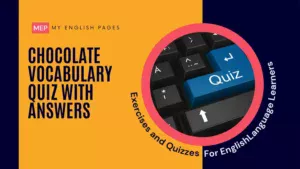 Chocolate Vocabulary Quiz with Answers