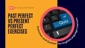 Past Perfect Vs Present Perfect Exercises