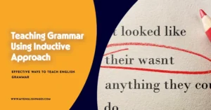Teaching Grammar Using Inductive Approach