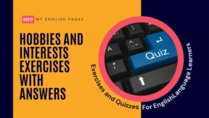 Hobbies and Interests Exercises with Answers