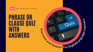 Phrase or Clause Quiz with Answers