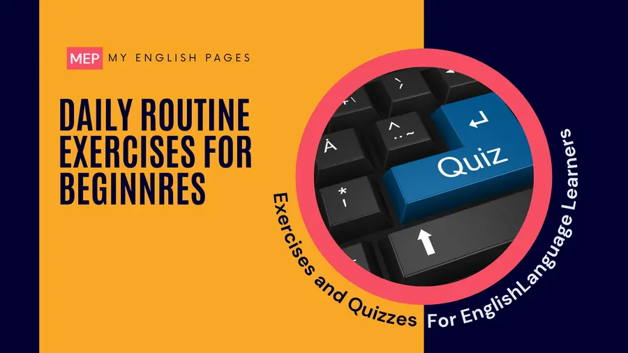 Daily Routine Exercises with Answers