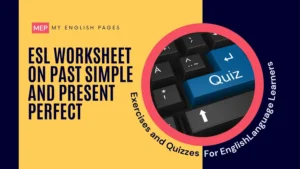 ESL worksheet on past simple and present perfect